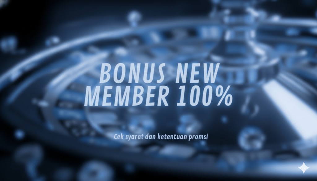 BONUS NEW MEMBER 100%